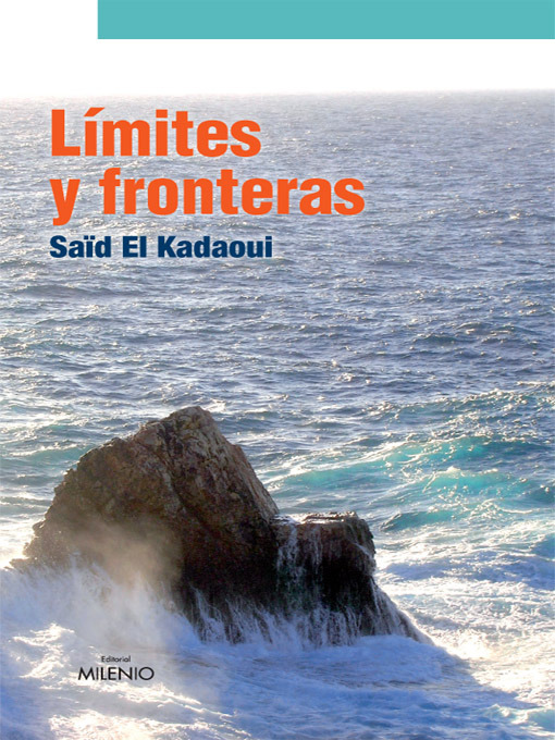 Title details for Límites y fronteras by Saïd El Kadaoui - Available